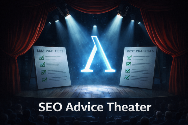 SEO Is Becoming Advice Theater: The Death of “Best Practices” Lists